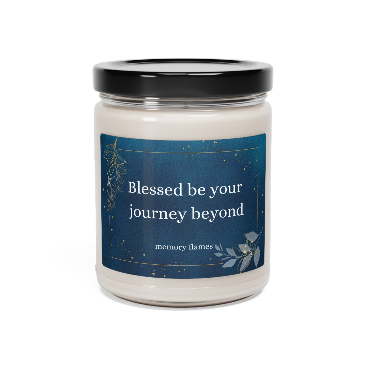 Soy Candle, "Blessed Be Your Journey Beyond" Memorial Candle